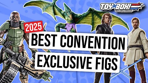 Best Action Figure Convention Exclusives of 2025 Revealed! | Toy Box Chronicles