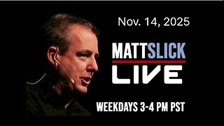 Matt Slick Live, 11/14/2025