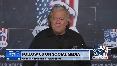 BANNON: We're Never Going To Allow To Happen What Happened In 2020; It's The Biggest Crime This Country Has Ever Had!