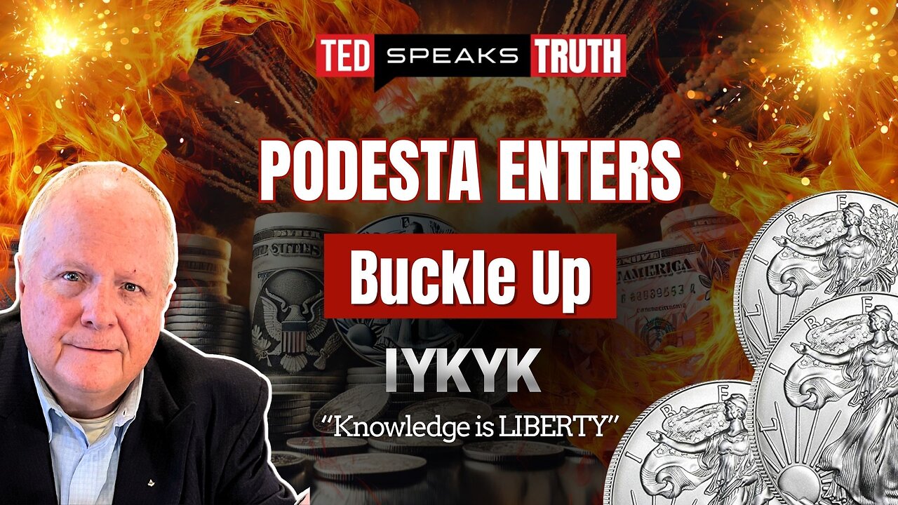 PODESTA ENTERS Buckle Up ~I Y K Y K~ “Knowledge is LIBERTY