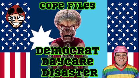 Cope Files Live - Minnesota Daycare Disaster.