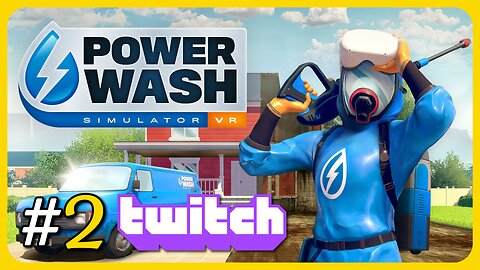Power Wash Simulator | Stream #2