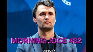 Morning Joce 482: Charlie Kirk, Camron vs Adrien Broner, Dame Dash vs Charlamagne, FBA Hanging‼️
