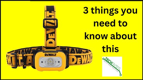 3 Things to know about the DEWALT Headlamp for Jobsite, 200 Lumen (DWHT81424)