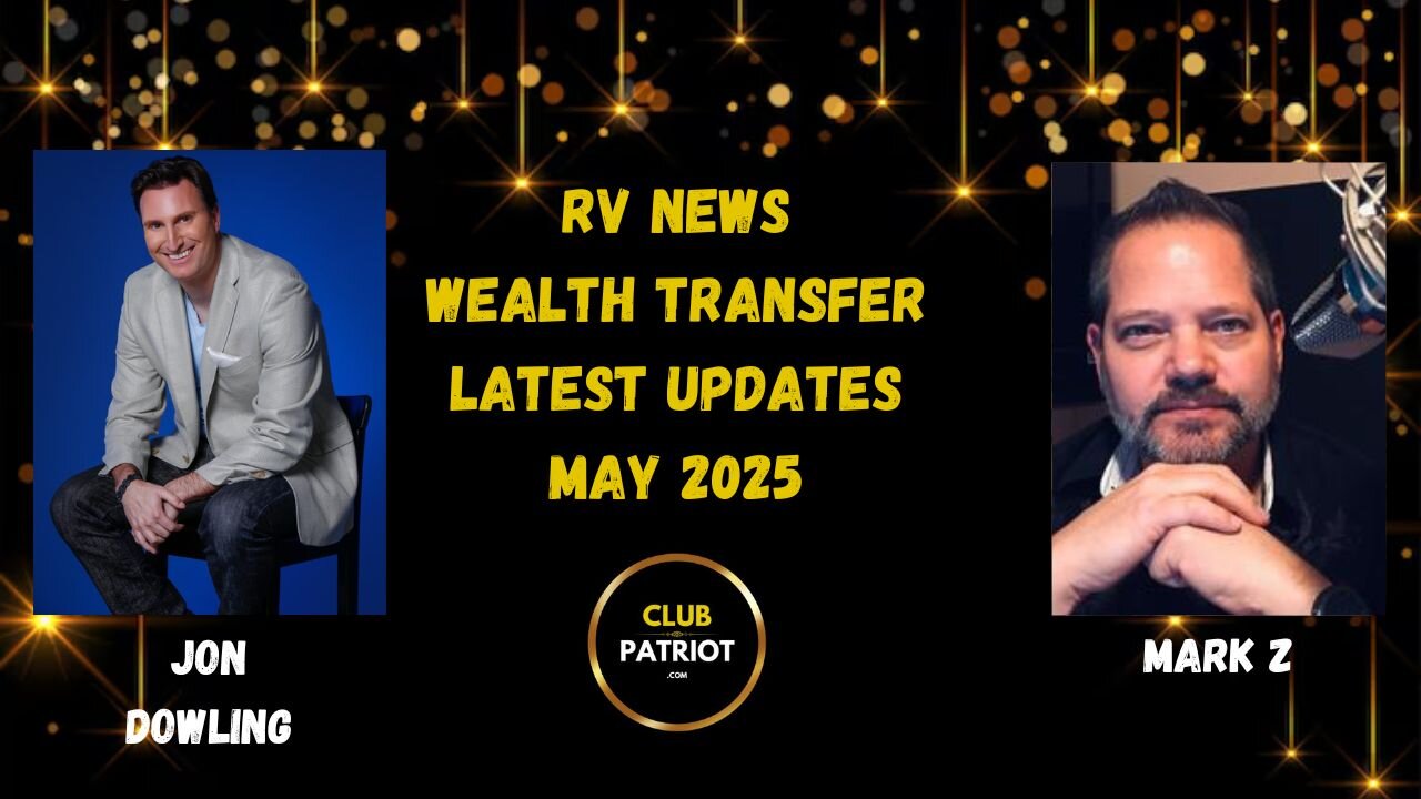 Jon Dowling & Mark Z Discuss The RV & The Great Wealth Transfer May 2025