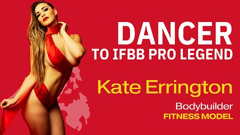Kate Errington: The Transformation from Dancer to IFBB Pro Legend