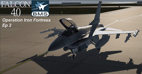 Let's Play Falcon 4.0 BMS 4.37.8 Operation Iron Fortress Ep 2