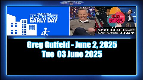 Greg Gutfeld - June 2, 2025