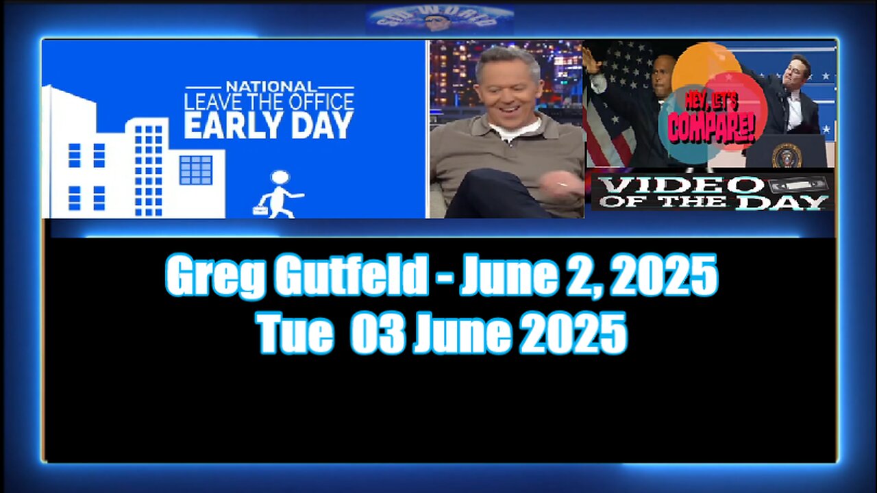 Greg Gutfeld - June 2, 2025
