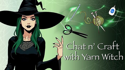 Chat n' Craft with Yarn Witch - Crafting Tombi & Tam! (Pt.6)