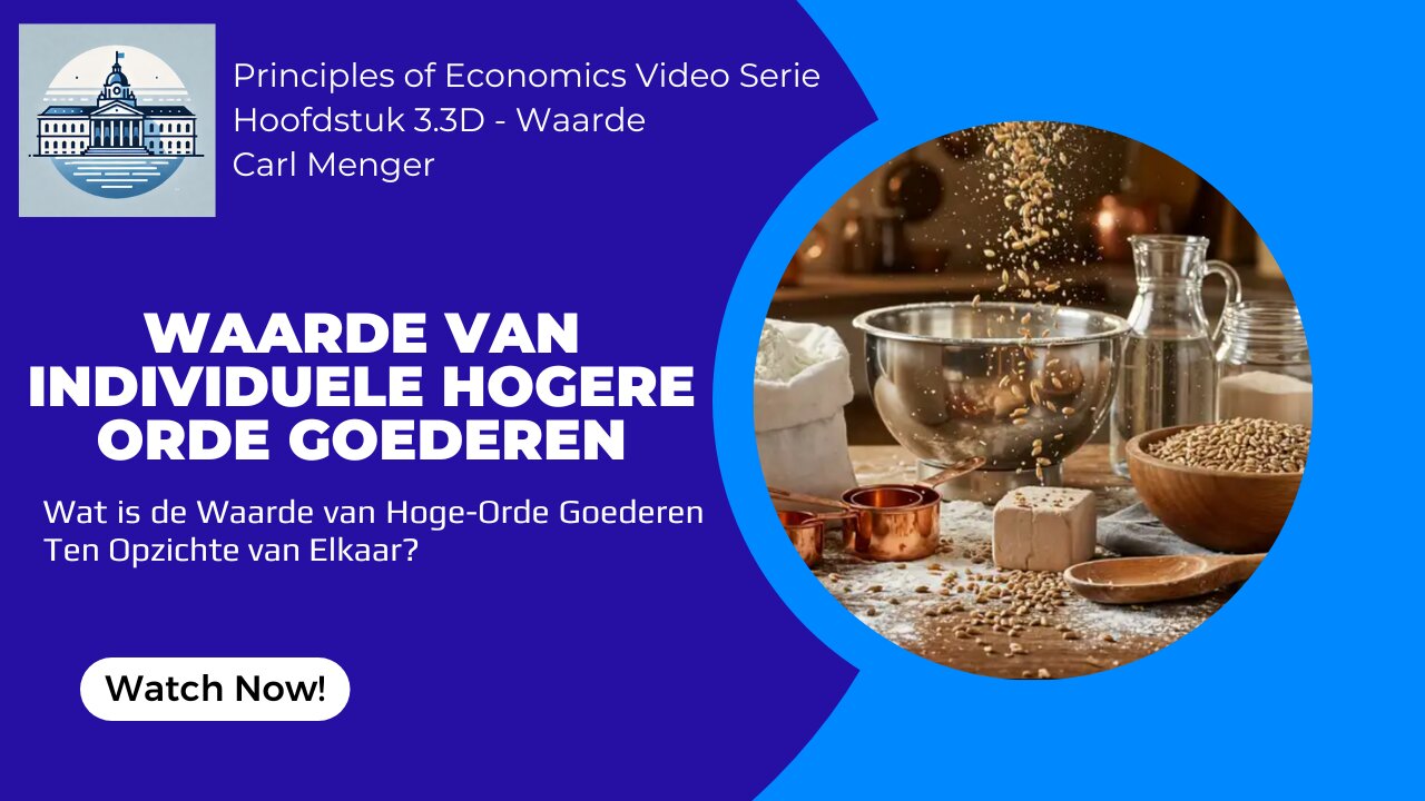 Principles of Economics by Carl Menger H3.3D - De Waarde van Individuele Hogere Order Goederen