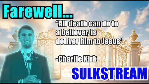 Sulk Stream #485 Farewell Charlie