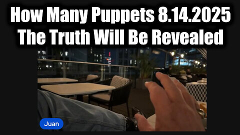 Many Puppets. 8-14-25-AT-2PM-CST-25G-EST #TRUTH