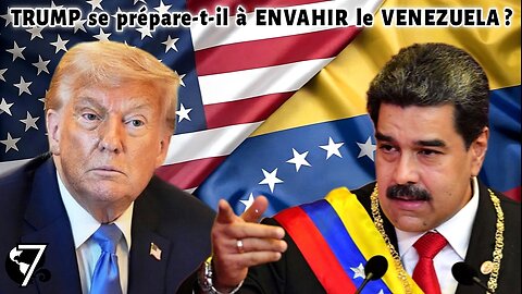 TRUMP se prépare-t-il à ENVAHIR le VÉNÉZUELA ? • 7 Jours sur Terre • 29/08/2025