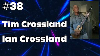 #38 - Tim Crossland
