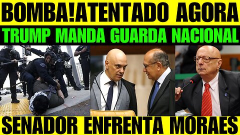 🔥🚨 BOMBA! EUA EM GUERRA CIVIL TRUMP MANDA GUARDA NACIONAL! SENADOR ENFRENTA MORAES AO VIVO!