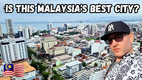 What's It Like Penang Malaysia | Best City For Expats? 🇲🇾