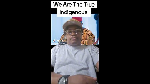 We Are The True Indigenous
