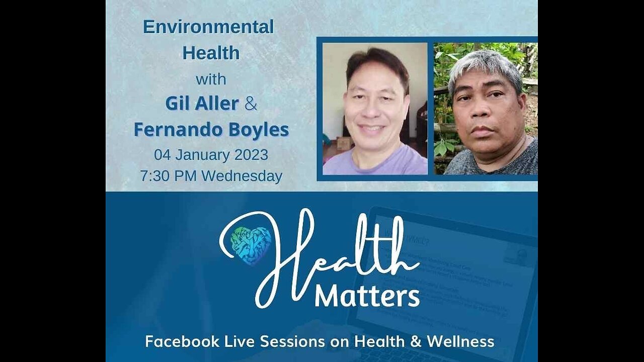 HM Session 41 Environmental Health with Gil Aller and Fernando Boyles