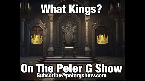 What Kings? Plus Understanding Digital ID's, On The Peter G Show. Oct 22, 2025. Show #310
