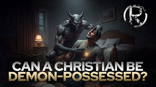 Can a Christian be Demon-Possessed? • The Todd Coconato Radio Show