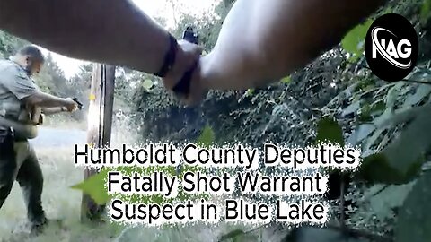Humboldt County Deputies Fatally Shot Warrant Suspect in Blue Lake W/TheFactsDude