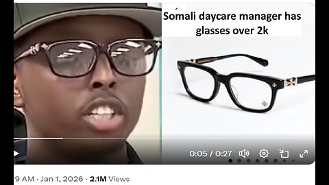 Somali daycare manger has $2,500 glasses as billions go missing