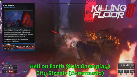 Killing Floor 3 - Hell on Earth (Solo Gameplay) | City Streets (Commando)