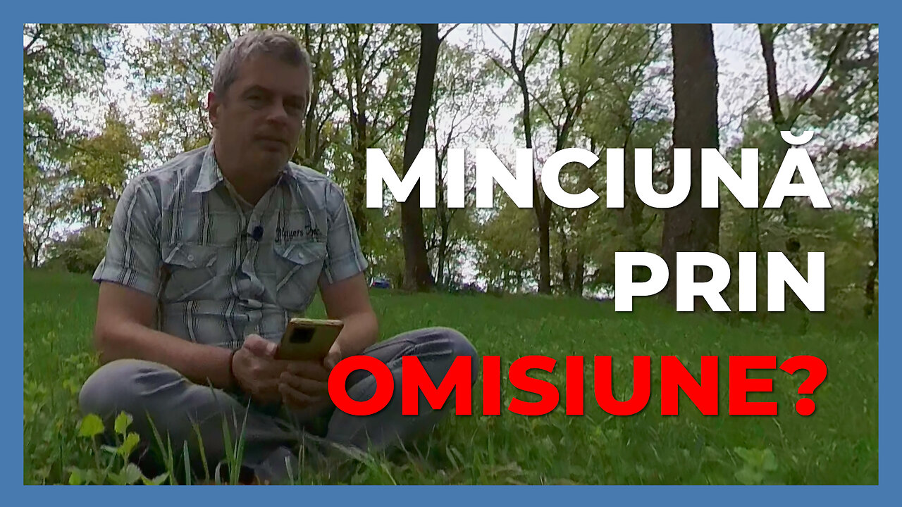 Minciună prin omisiune?