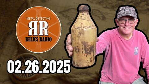 RELICS RADIO PODCAST: Bottle Digging and Treasure Hunting with Bob Lee of Relic Rescue USA