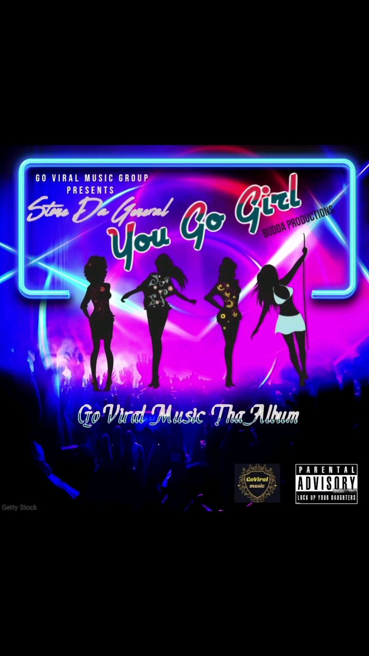 Stone DaGeneral - You Go Girl