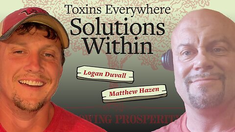Navigating Toxicity: False Narratives, Environmental Risks & Sovereign Health | Matthew Hazen #165
