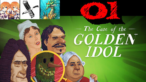 Let's Play Case of the Golden Idol [01] feat. Nweismuller