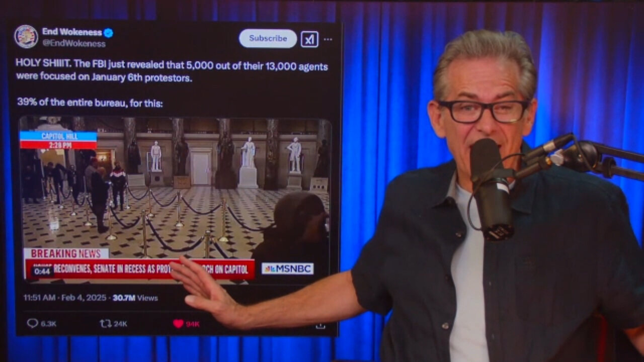 5000 out of 13000 FBI agents focused on Jan 6 protestors▮The Jimmy Dore Show