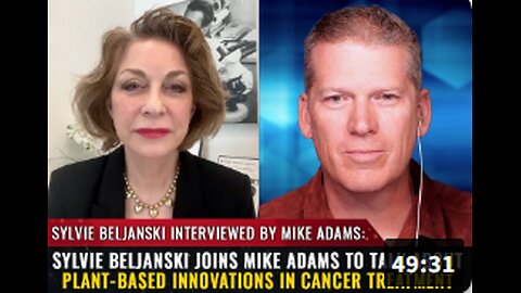 Sylvie Beljanski joins Mike Adams to talk about Plant-Based Innovations in Cancer Treatment
