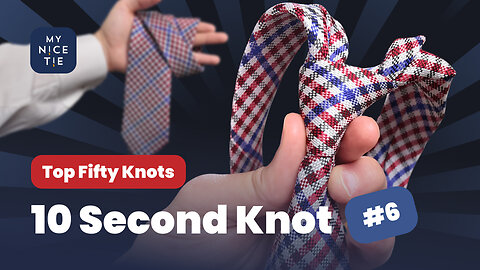 How to Tie the 10 Second Knot ⏱️🎩