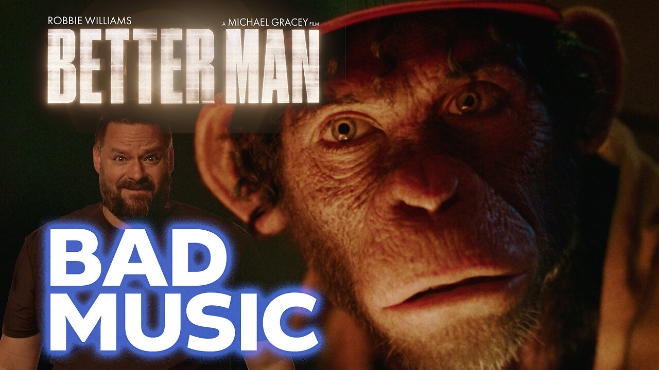 MOVIE REVIEW: Better Man