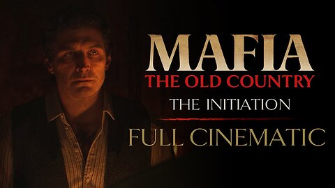 Mafia: The Old Country - Official 'The Initiation' Story Trailer