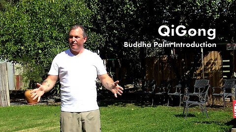 QiGong Buddha Palm - Introduction