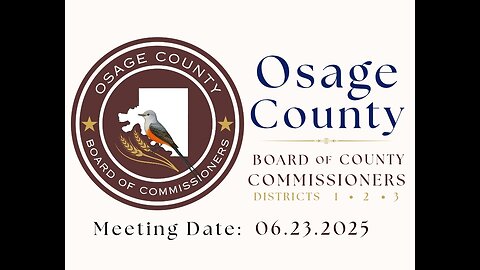 06/23/2025 - Osage County - Board of County Commissioners Meeting