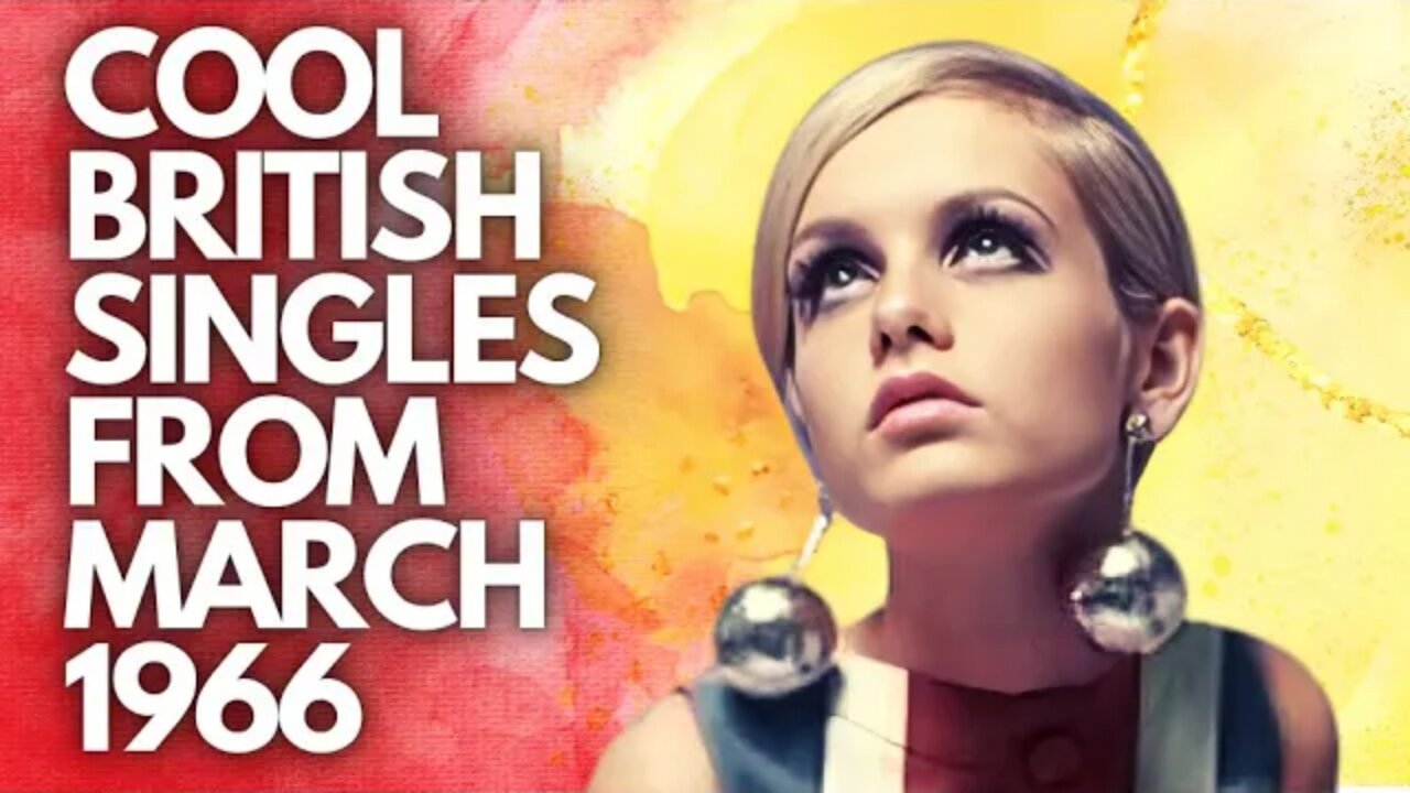 "Cool British Singles Released in March 1966 ☆ Yesterday's Papers"