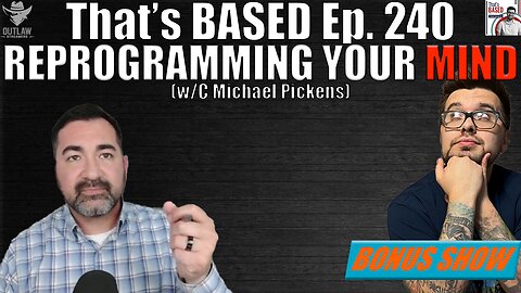 Reprogramming Your Mind w/C Michael Pickens