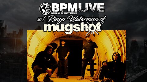 BPM Live w/ Ringo Waterman of MUGSHOT