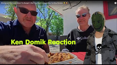 Ken Domik Reaction - Red Top Diner - Winnipeg's Fat Boy Review