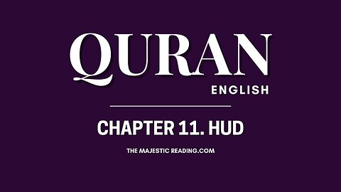 Chapter 11 - Hud - Quran English