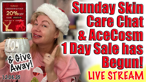 Live Sunday Skin Care Chat, Give Away, AceCosm 1 Day Sale has Begun! Code Jessica10 saves