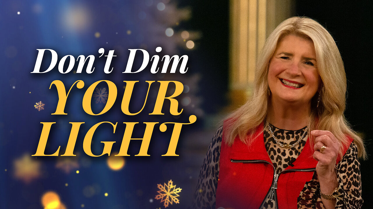 Don’t Dim Your Light!