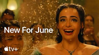 What's Coming in June 2025 | Apple TV+