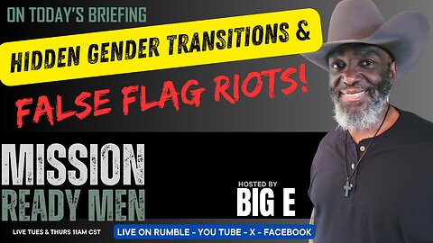 False Flag Riots And Hidden Gender Transitions