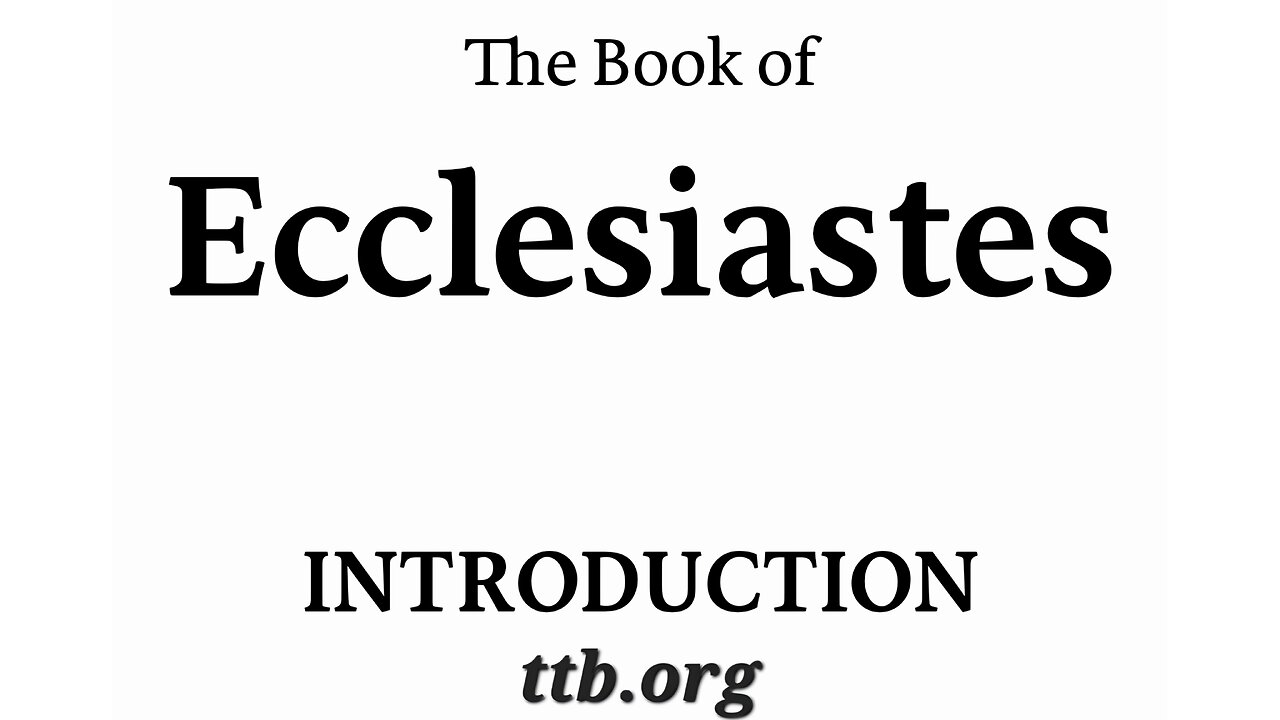 Ecclesiastes (Introduction) (Bible Study)